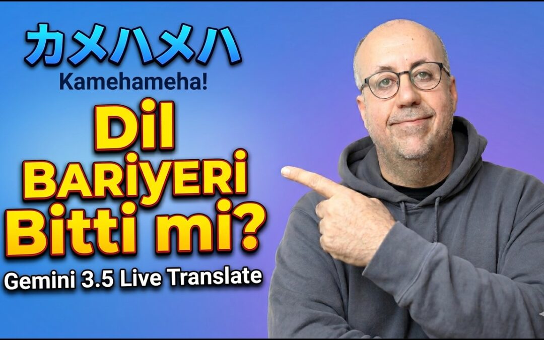 Gemini 3.5 Live Translate modeli ile internetteki videoları Türkçe izleyin!