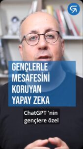 ChatGPT’den Gençler İçin Kontrollü Kullanım Modeli ve Eğitime Etkisi